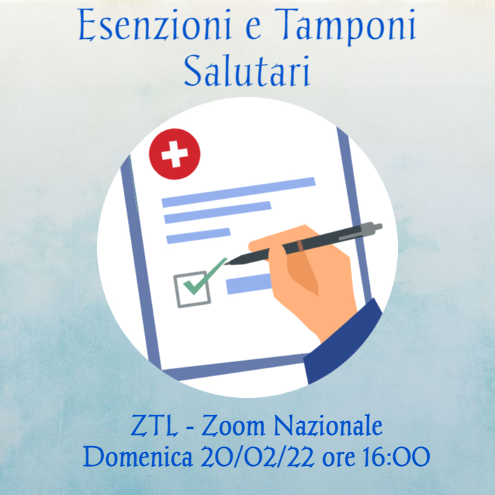 , Maurizio Sarlo &#8211; ZTL &#8211; Zoom Nazionale  Domenica 20/02/22 ore 16:00  Esenzioni e Tamponi Salutari, COEMM